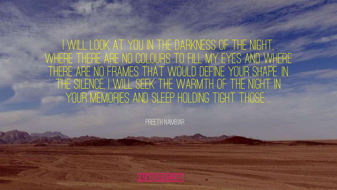 Frames quotes by Preeth Nambiar