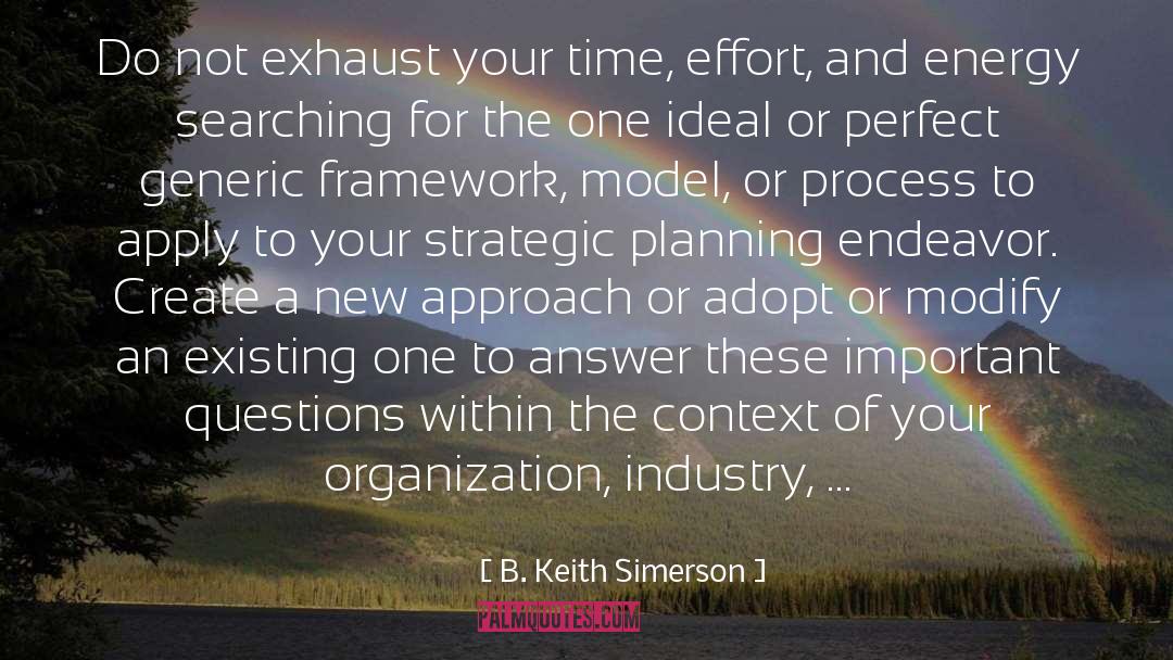 Framework quotes by B. Keith Simerson
