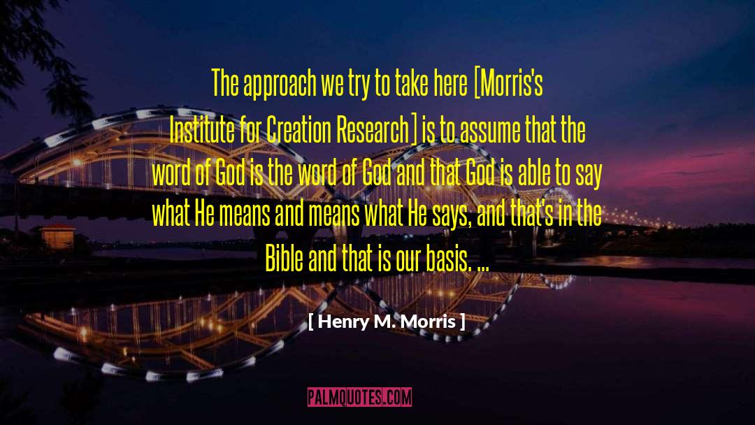 Framework quotes by Henry M. Morris