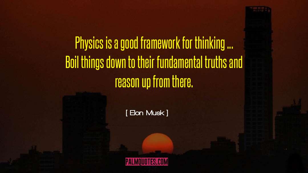 Framework quotes by Elon Musk