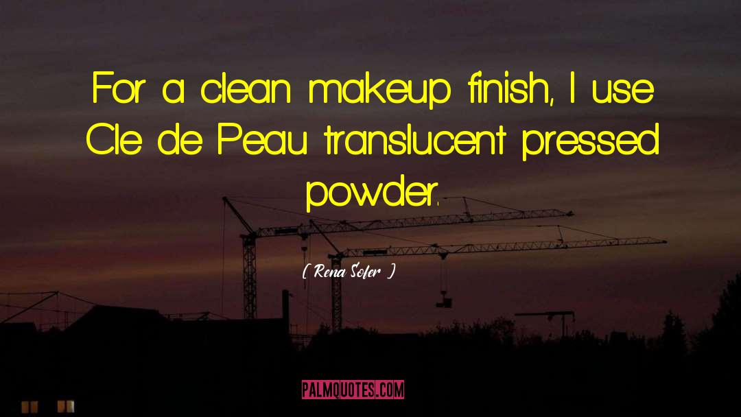 Framis Makeup quotes by Rena Sofer
