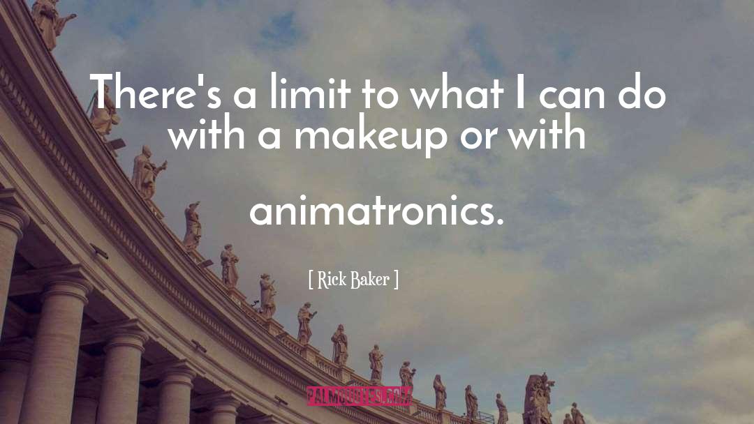 Framis Makeup quotes by Rick Baker