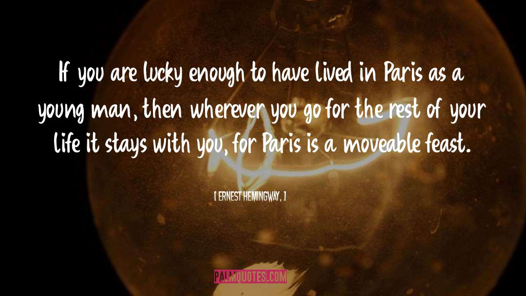 France Paris quotes by Ernest Hemingway,