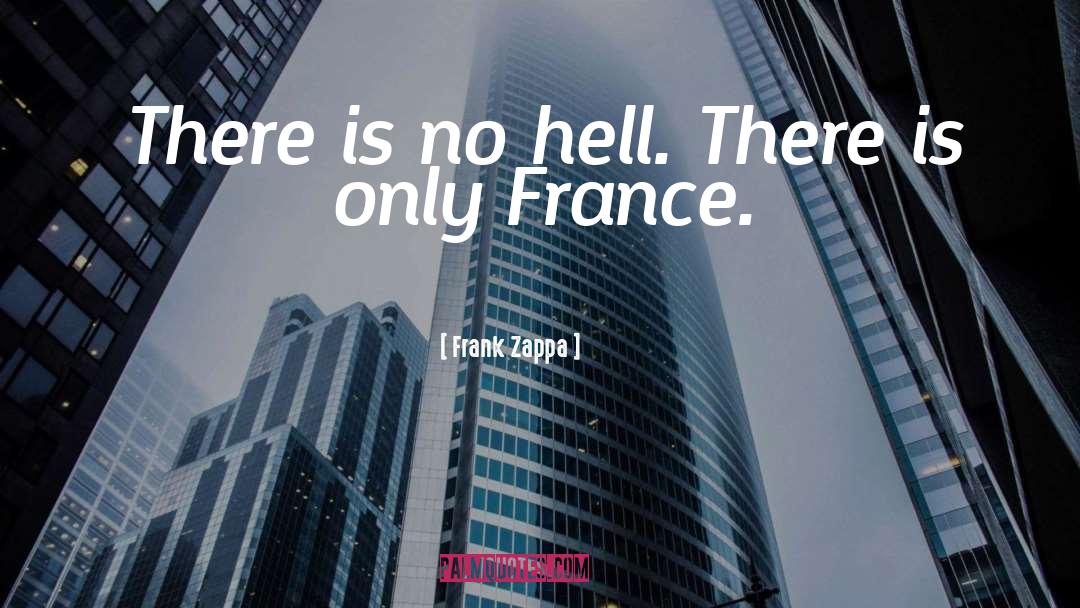 France quotes by Frank Zappa