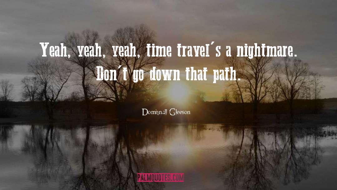 France Travel quotes by Domhnall Gleeson
