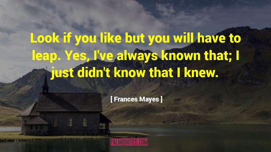 Frances Mayes quotes by Frances Mayes