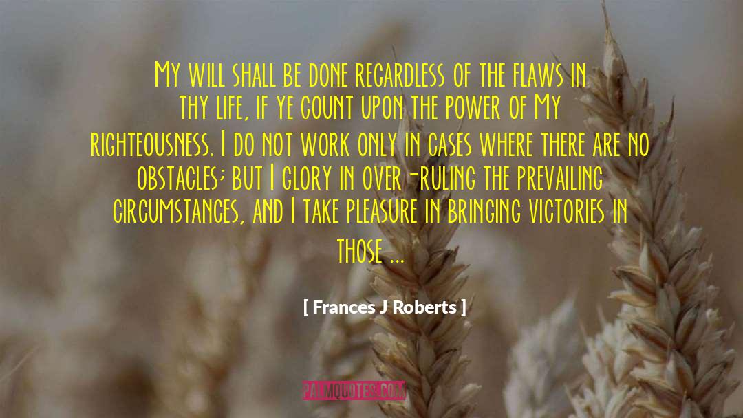 Frances Mayes quotes by Frances J Roberts