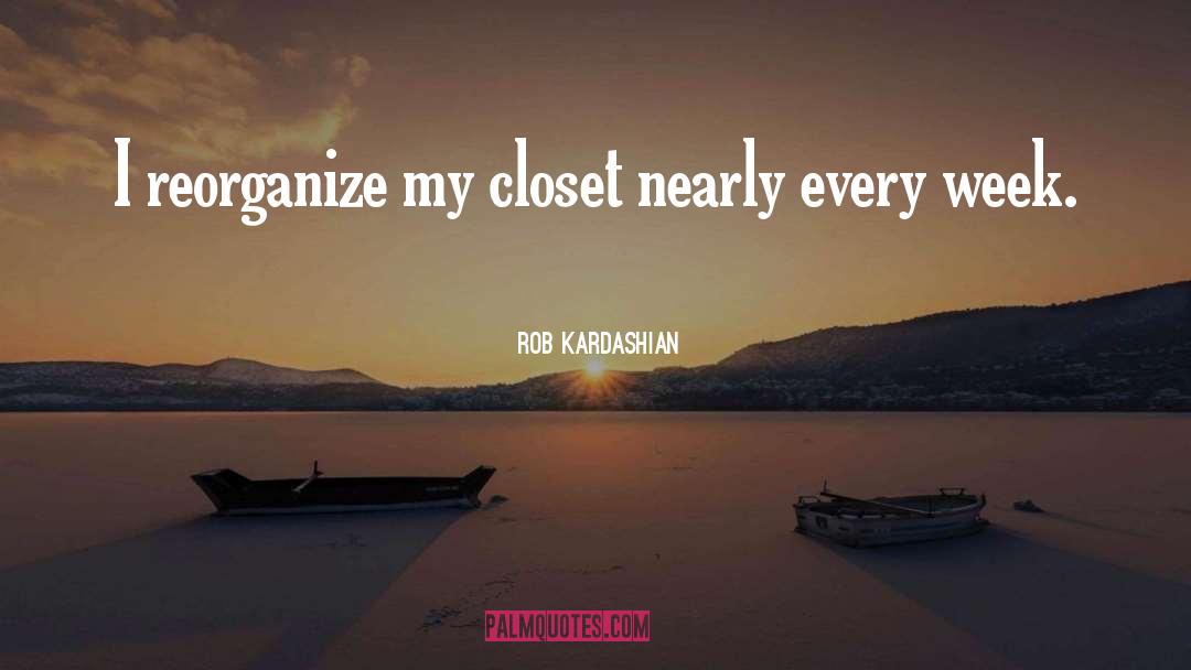 Francesas Closet quotes by Rob Kardashian