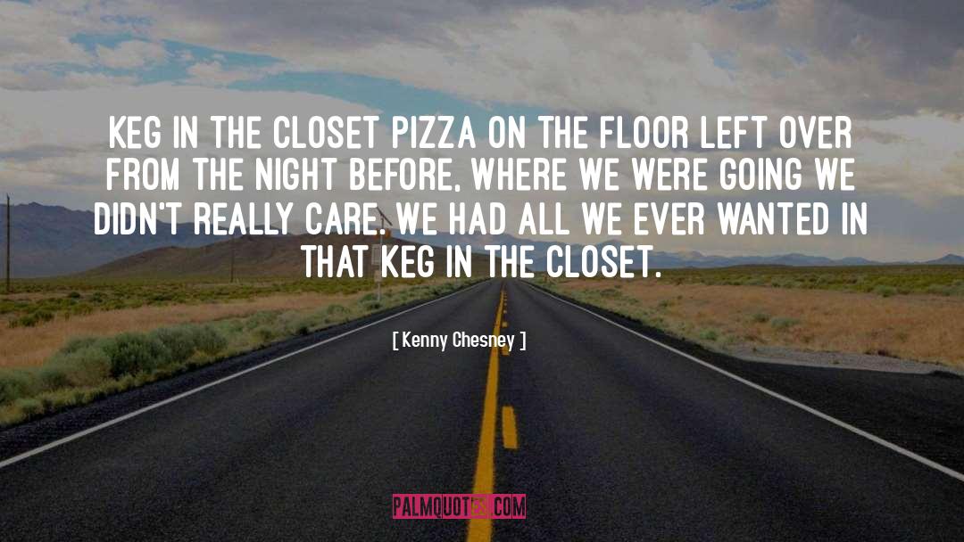 Francesas Closet quotes by Kenny Chesney