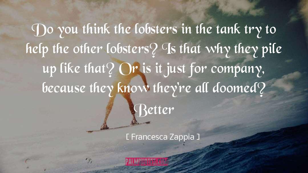 Francesca quotes by Francesca Zappia