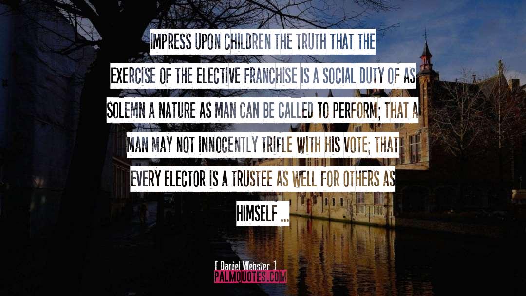 Franchise quotes by Daniel Webster