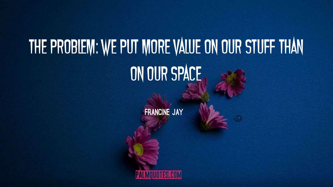 Francine Diaz quotes by Francine Jay