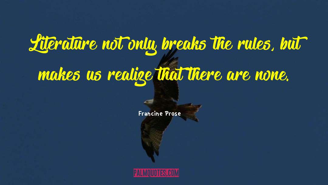 Francine quotes by Francine Prose