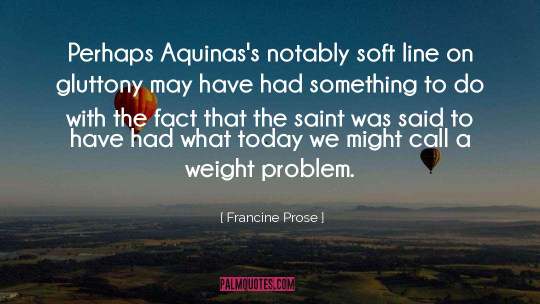 Francine quotes by Francine Prose
