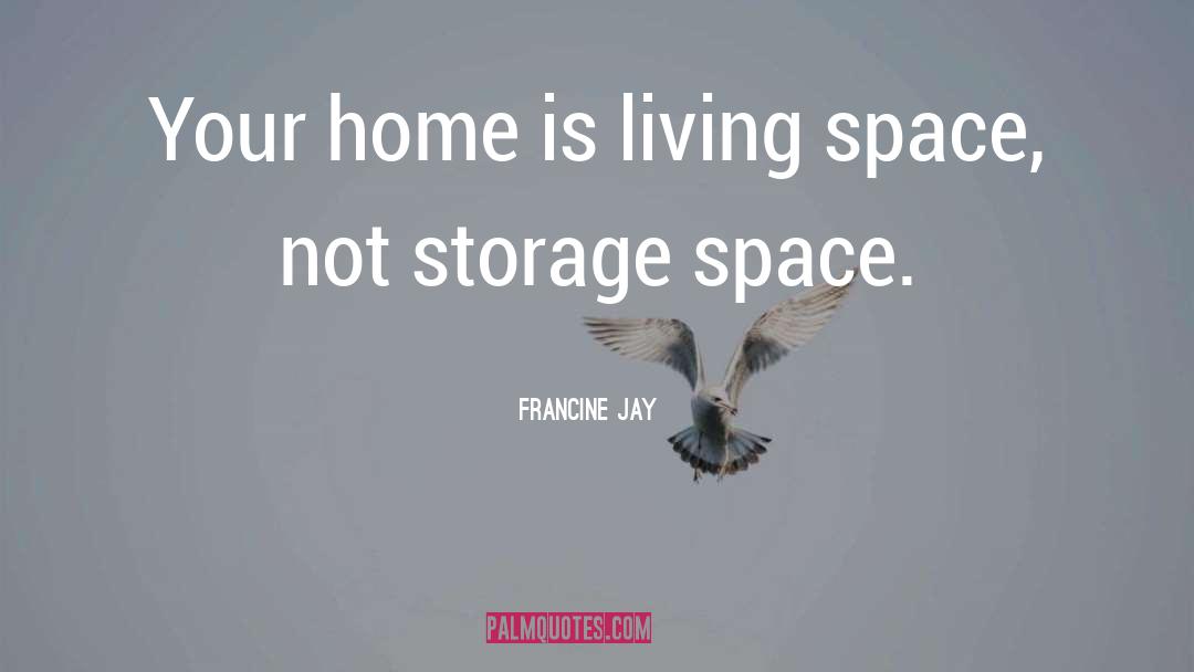 Francine quotes by Francine Jay
