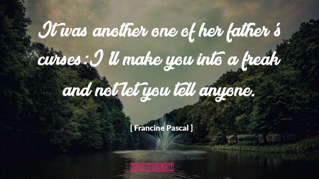 Francine quotes by Francine Pascal