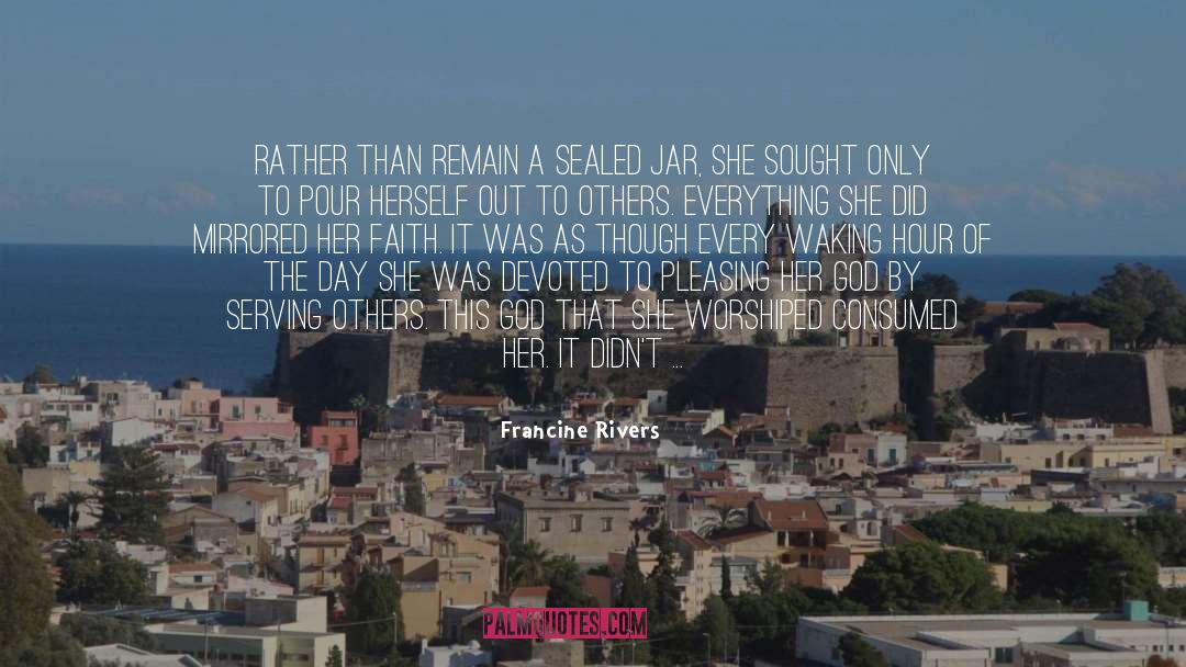 Francine Rivers quotes by Francine Rivers