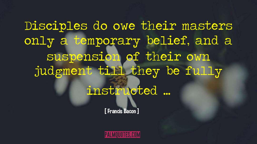 Francis Bacon quotes by Francis Bacon