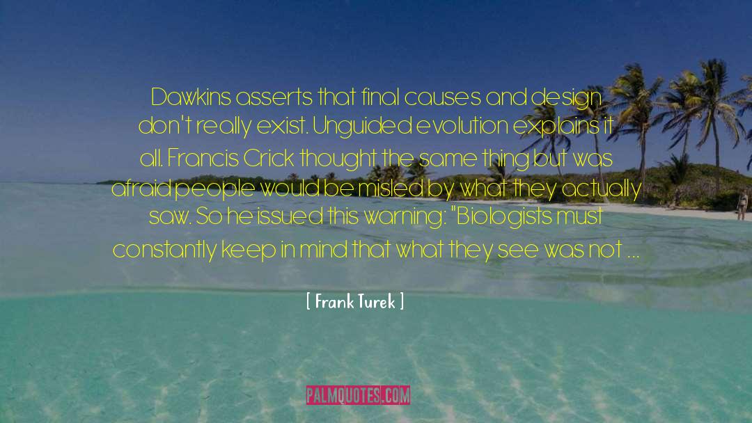 Francis Crick quotes by Frank Turek