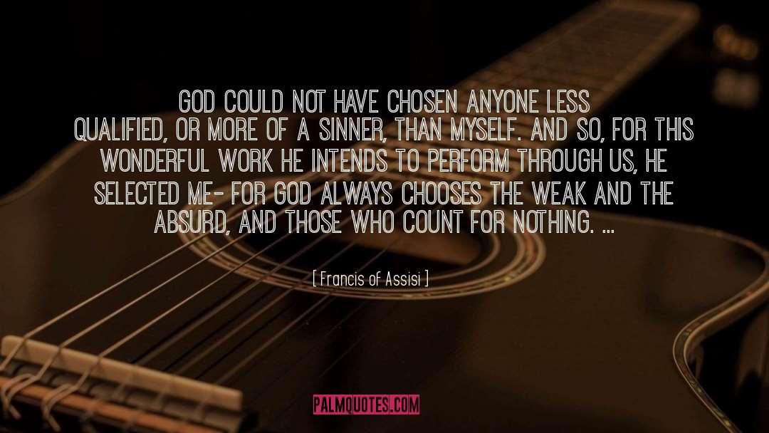 Francis De Assisi quotes by Francis Of Assisi