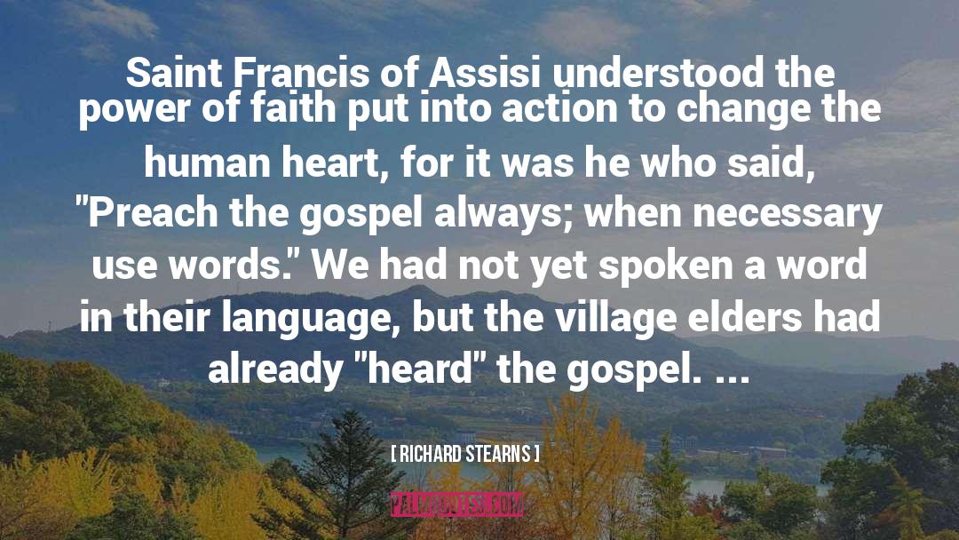 Francis Of Assisi quotes by Richard Stearns