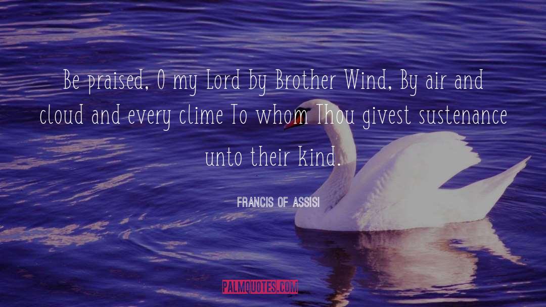 Francis Of Assisi quotes by Francis Of Assisi