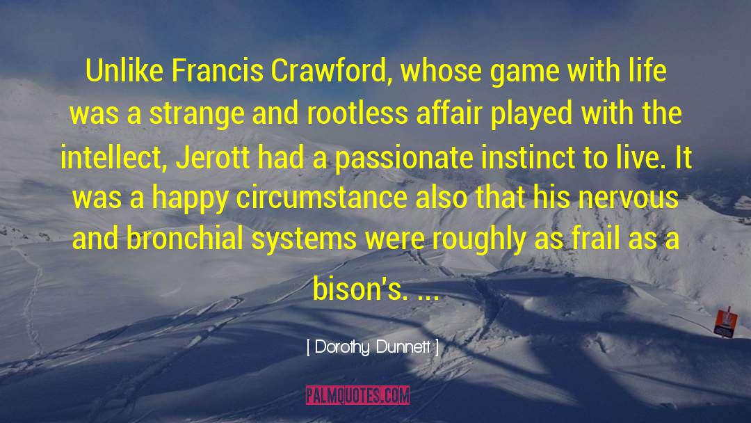 Francis Spufford Unapologetic quotes by Dorothy Dunnett