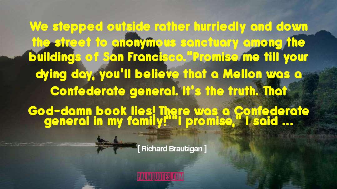 Francisco D Anconia quotes by Richard Brautigan