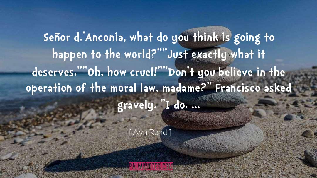 Francisco D Anconia quotes by Ayn Rand