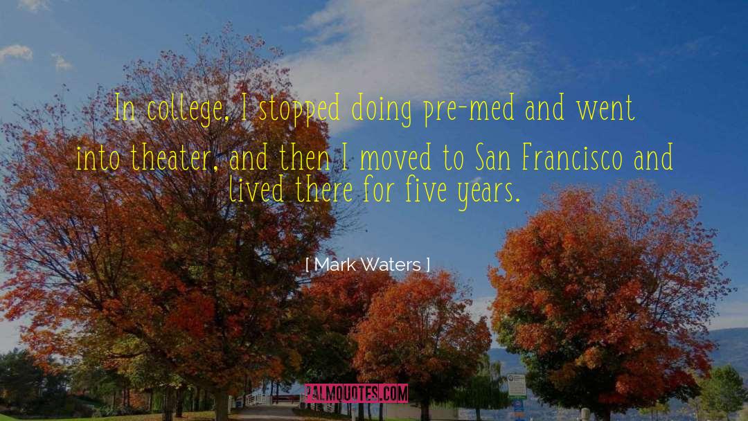 Francisco quotes by Mark Waters