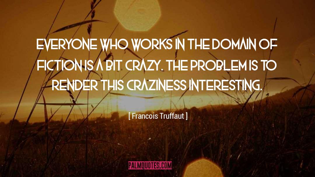 Francois Truffaut quotes by Francois Truffaut