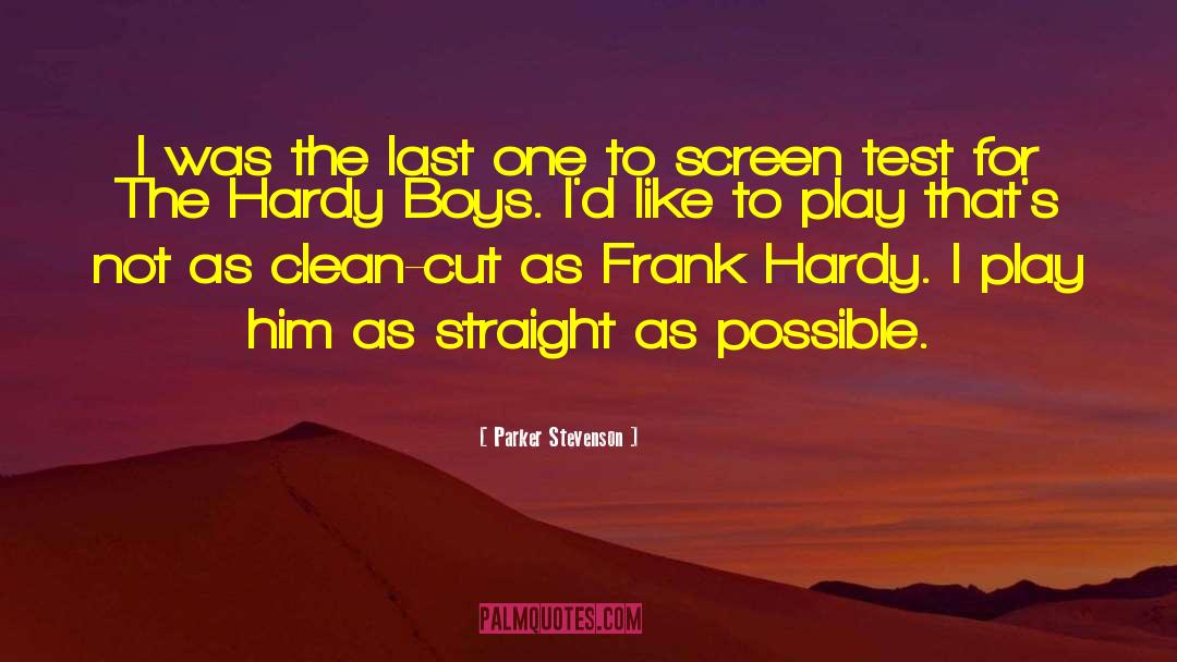Frank Hardy quotes by Parker Stevenson