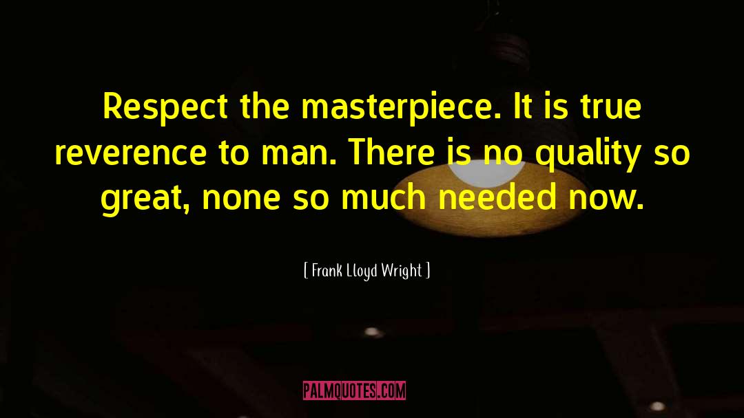 Frank Lentricchia quotes by Frank Lloyd Wright