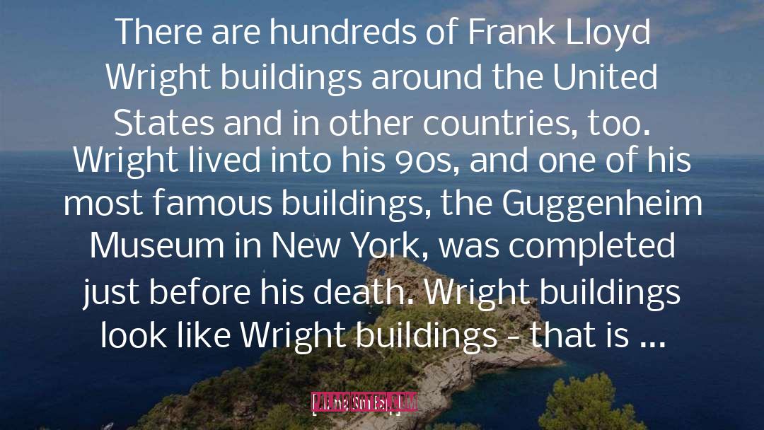 Frank Lloyd Wright quotes by Jane Smiley
