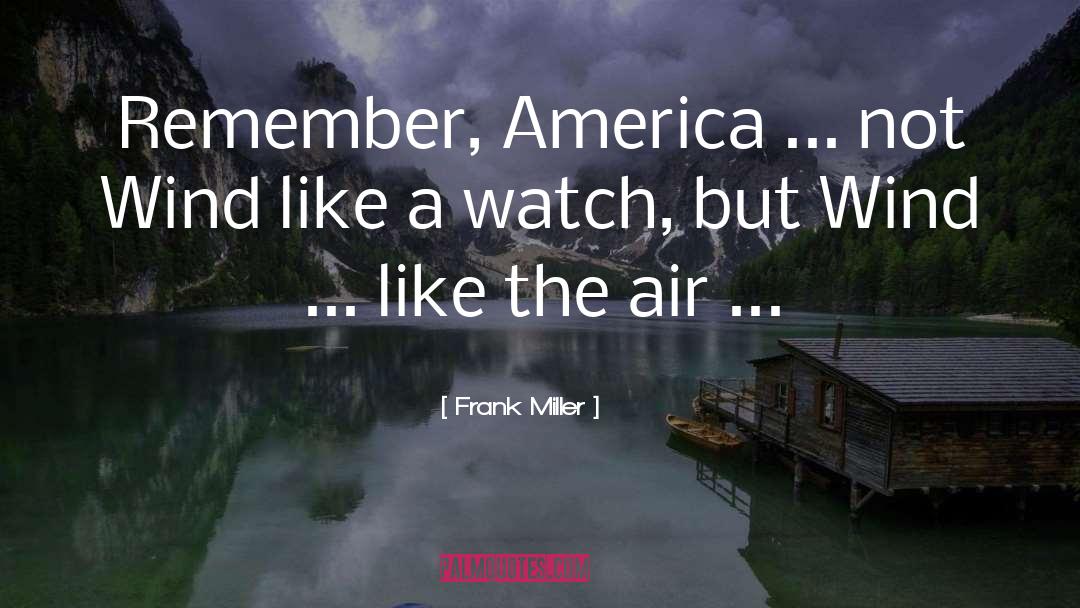 Frank Miller quotes by Frank Miller