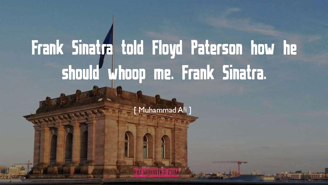 Frank Sinatra quotes by Muhammad Ali