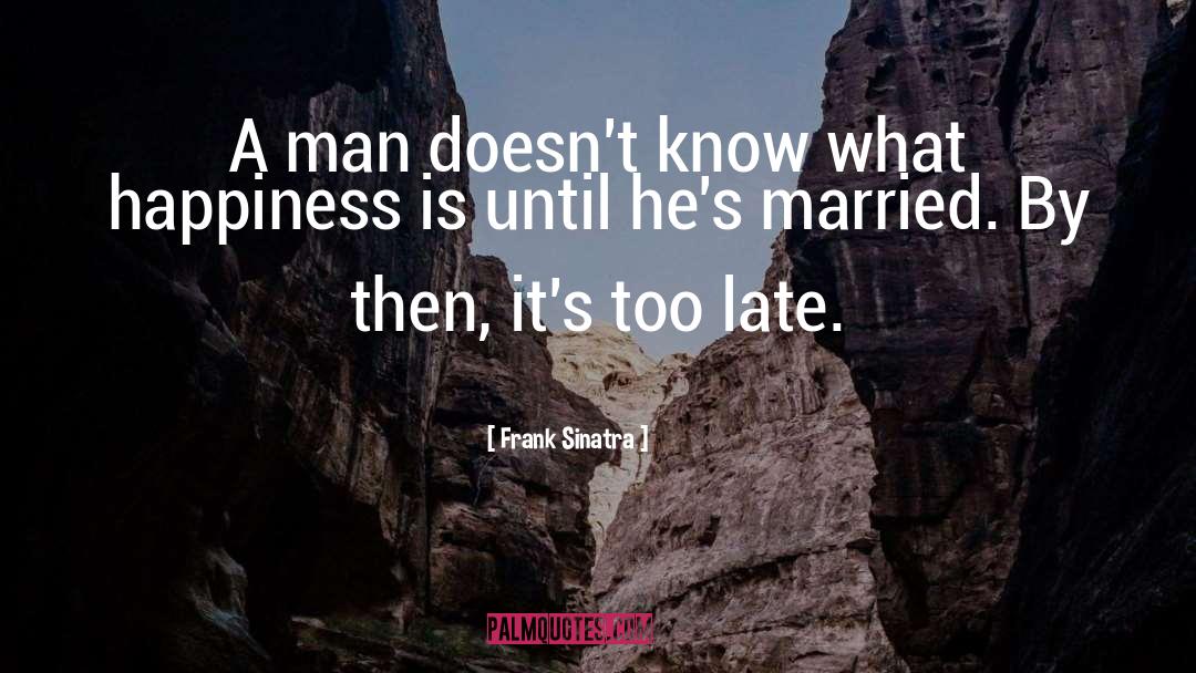 Frank Sinatra quotes by Frank Sinatra