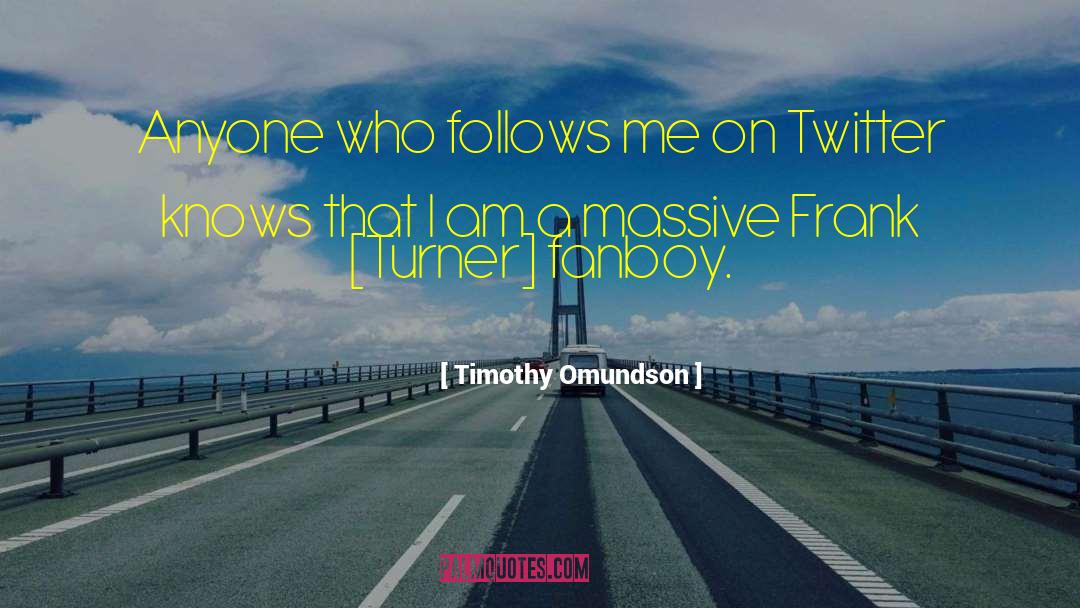 Frank Turner quotes by Timothy Omundson