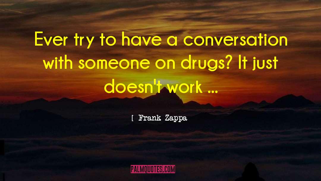 Frank Zappa Inspirational quotes by Frank Zappa