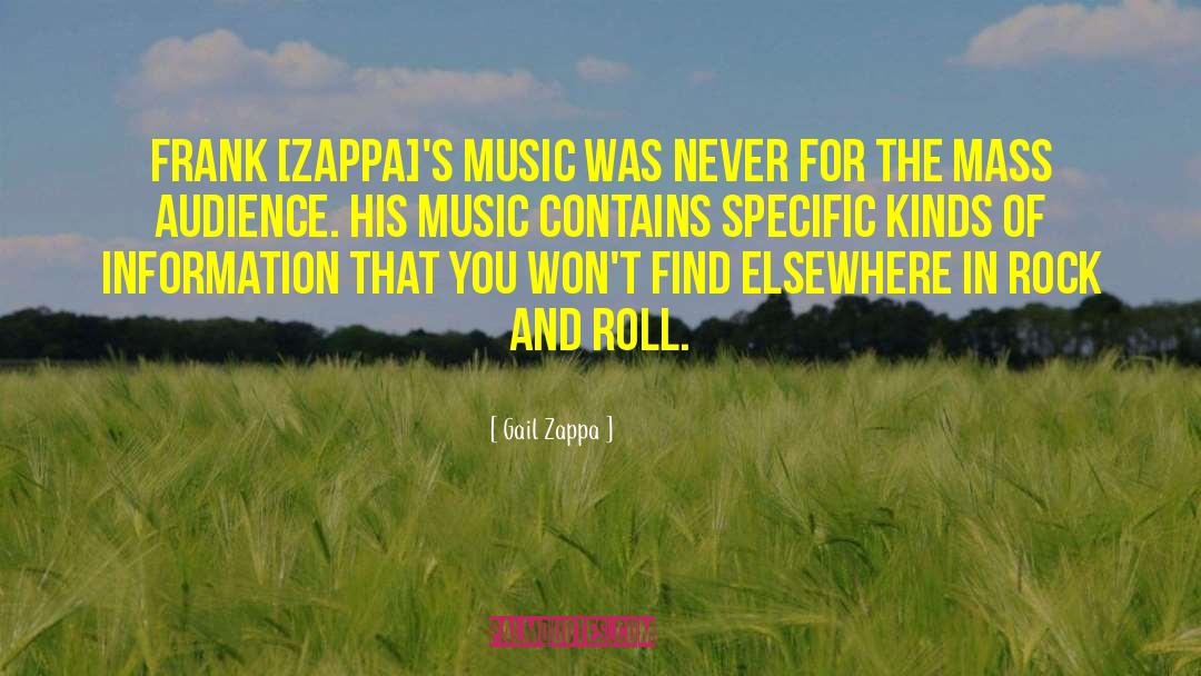 Frank Zappa quotes by Gail Zappa