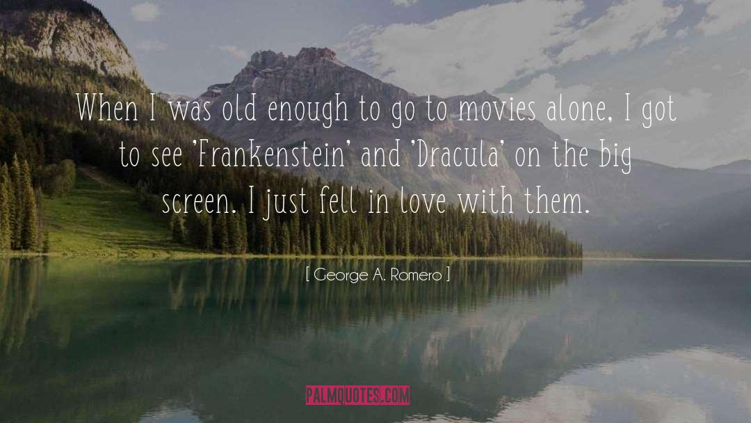 Frankenstein Ingolstadt quotes by George A. Romero