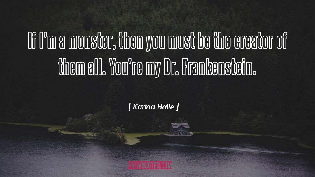 Frankenstein quotes by Karina Halle