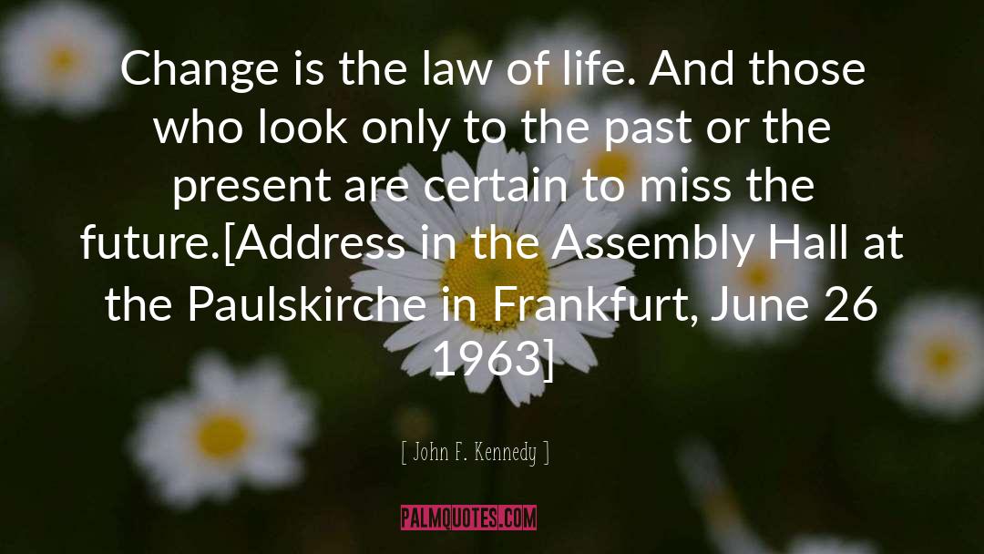 Frankfurt quotes by John F. Kennedy