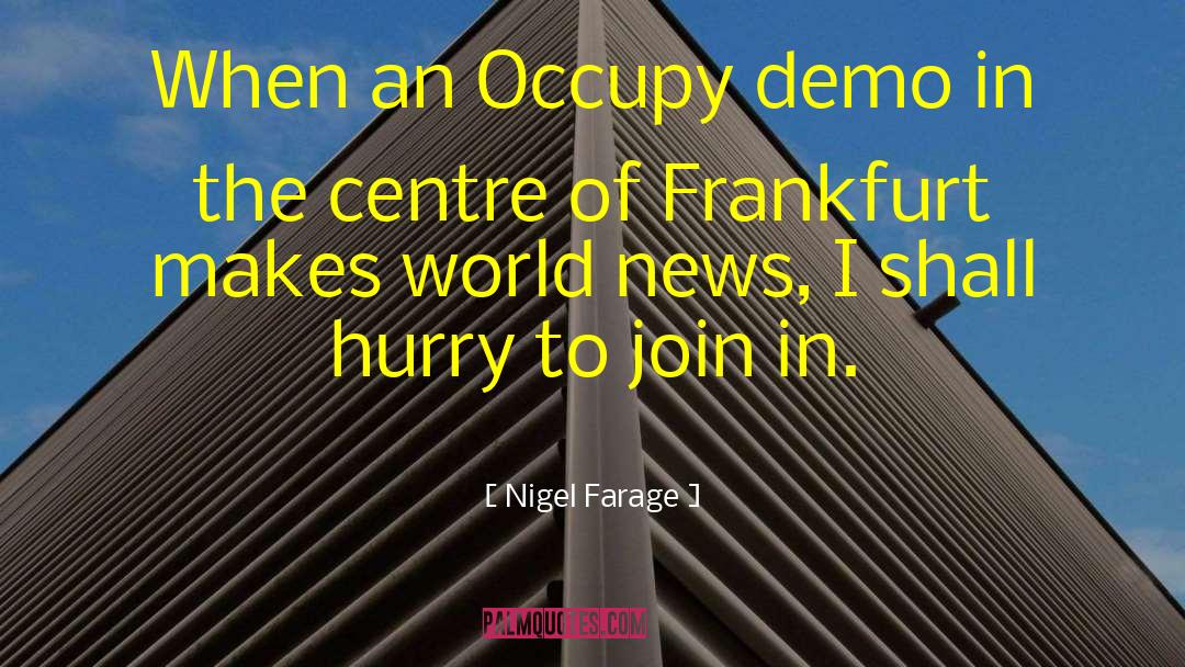 Frankfurt quotes by Nigel Farage