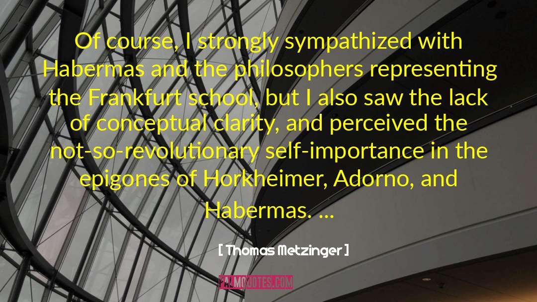Frankfurt School quotes by Thomas Metzinger