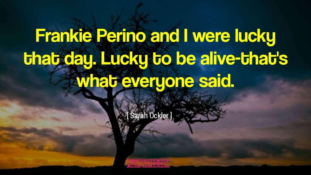 Frankie Perino quotes by Sarah Ockler