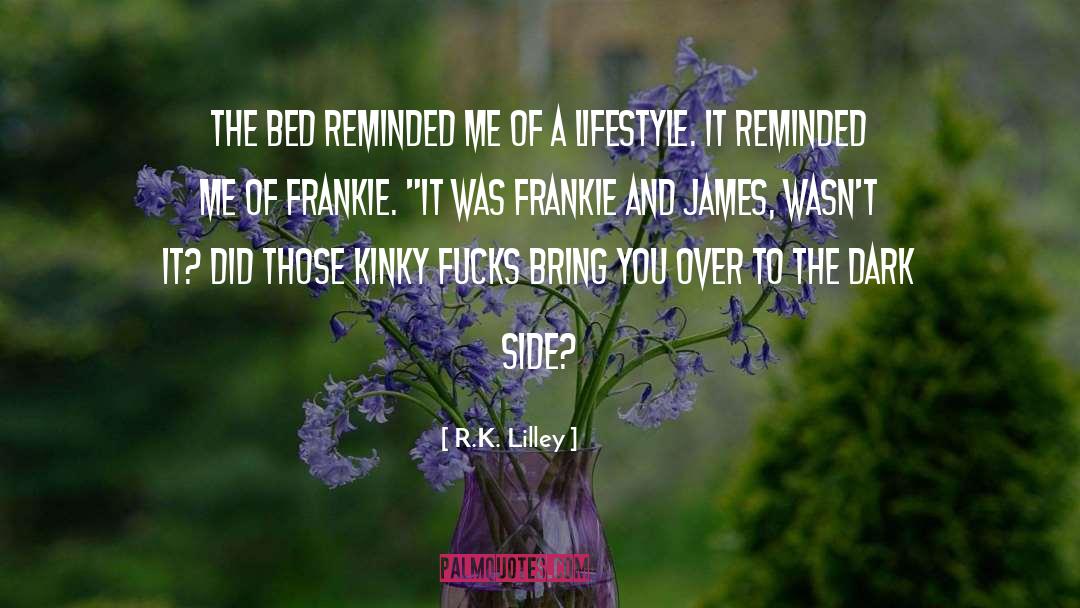 Frankie quotes by R.K. Lilley