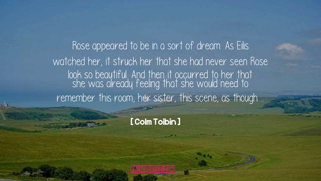 Frankie Rose quotes by Colm Toibin
