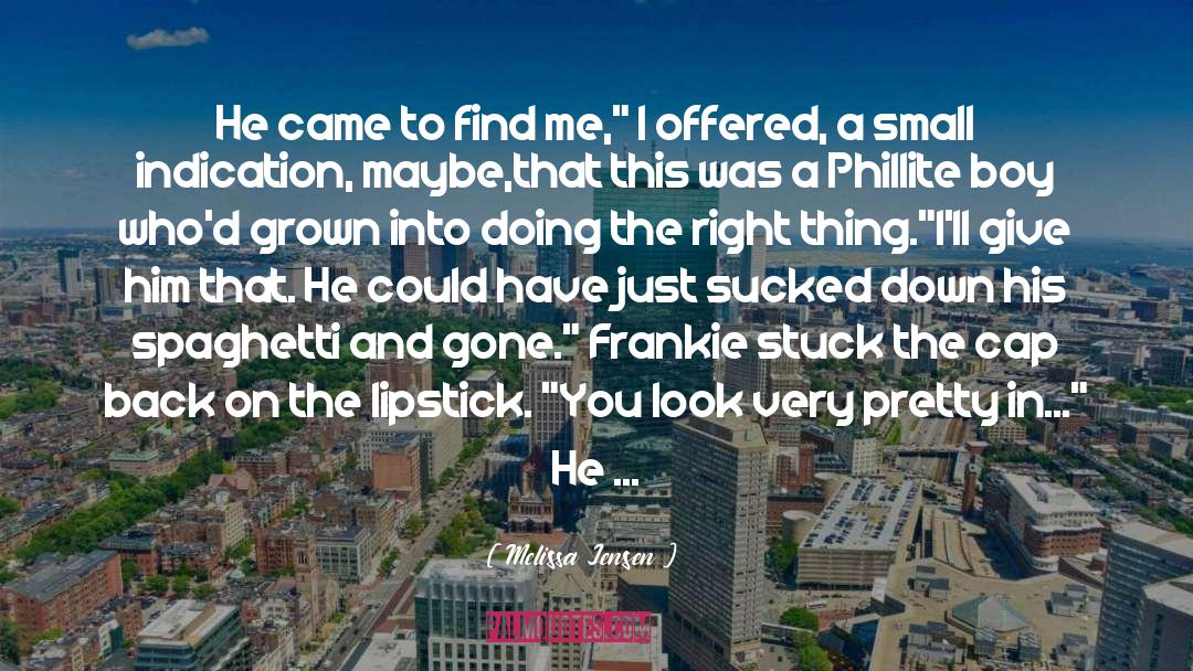 Frankie To Haper quotes by Melissa Jensen