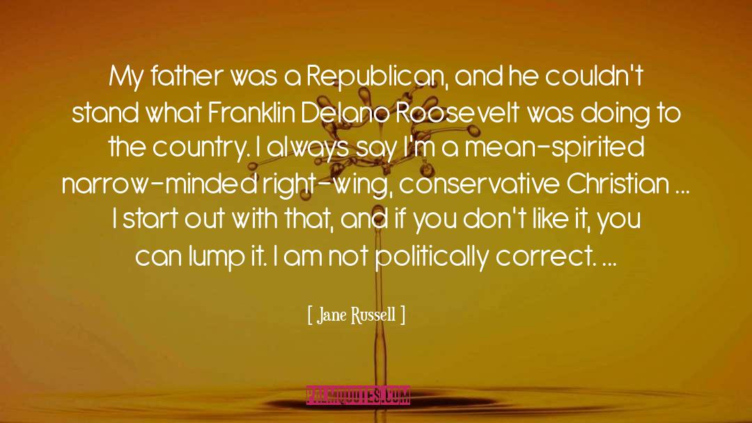 Franklin Delano Roosevelt quotes by Jane Russell